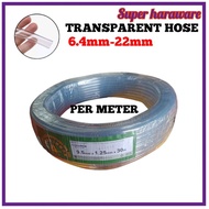 (PER METER)PVC Transparent Clear Hose Pipe Air Line Tube Paip Air PVC Jernih 6.4MM-22MM/paip getah