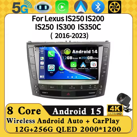 Android 15 Carplay WIFI+4G For Lexus IS250 IS300 IS200 IS220 IS350 2005 - 2012 Car Radio Multimedia 