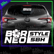 *<ZAL STICKER> STICKER KERETA BORNEO STYLE SABAH JDM MYVI AXIA ALZA BEZZA EXORA PERSONA VIOS ALTIS C