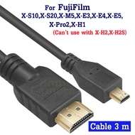 สาย HDMI ยาว 3m  ต่อกล้องฟูจิ X-M5,X-S10,X-S20,X-E3,X-E4,X-E5,X-Pro2,X-H1 เข้ากับ HD TV,Monitor Fuji