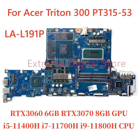 LA-L191P For Acer Triton 300 PT315-53 Laptop Motherboard with I5 I7 I9-11TH CPU GPU: RTX3060 6G/RTX3