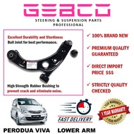 🔥PREMIUM LOWER ARM PERODUA VIVA【GEBCO】48068-BZ030, 48069-BZ270