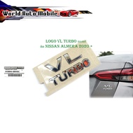 VL TURBO logo Attached To nissan almera 2020 + Chrome Plated OEM Center