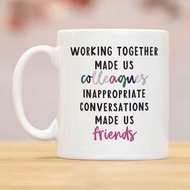 Colleague working friends Colleague friends Ceramic Coffee Mug Tea Cup Mug