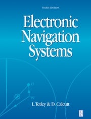 Electronic Navigation Systems Laurie Tetley