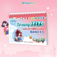 TAKENOTE book - IELTS vocabulary provides 1300 band 6.5 vocabulary by topic IELTS IELTS Book [Creati