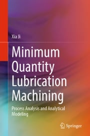 Minimum Quantity Lubrication Machining Xia Ji