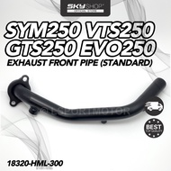 SYM250 VTS250 GTS250 EVO250 EXHAUST FRONT PIPE (STANDARD) EKZOS MUFFLER PIPE DEPAN NECK SYM VTS GTS 