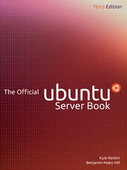 The Official Ubuntu Server Book Kyle Rankin