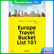 Europe Travel Bucket List 101 Son Bong-Gi