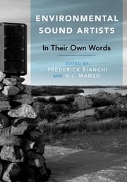 Environmental Sound Artists Frederick Bianchi