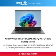ASUS Vivobook S14 S3407Q-ASF048WS Laptop - 14"/Snapdragon/16GB D5/1TB SSD/Adreno/Win11 Home