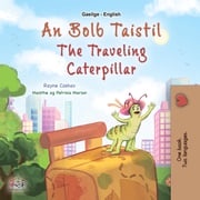 An Bolb Taistil The Traveling Caterpillar Rayne Coshav