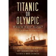 [100% Original Books] - Titanic or Olympic: Which Ship Sank? - The Truth  by Bruce Beveridge (UK edi