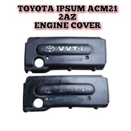 ENGINE COVER TOYOTA ISPUM ACM21 2AZ ENGINE COVER / PENUTUP ENJIN USED JAPAN