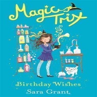 (BBW) Magic Trix: Birthday Wishes : Book 3 (ISBN: 9781444007817)