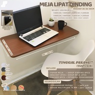 JUMBO SIZE WALL-MOUNTED FOLDING STUDY TABLE 1 SET (TABLE + BRACKET 20/S25/S 30CM) WITHOUT DRILLING S