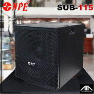 ชุดตู้ลำโพง NPE SUB-115 ตู้ซับเบส15นิ้ว NPE SUB 115 กำลังขับ 600วัตต์ สูงสุด 1200 วัตต์ NPESUB115