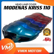 MODENAS KRISS110 / KRISS1 HEAD LAMP COVER ( STANDARD ) KRISS 110 KRISS 1 KEPALA MOTO KAVER LAMPU DEP