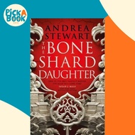 The Bone Shard Daughter : The Drowning Empire Book One by Andrea Stewart (UK edition, paperback)