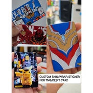 TOUCH N GO/DEBIT CARD CUSTOM SKIN/STICKER/WRAP TNG