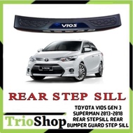 Toyota Vios Gen 3 Superman 2013-2018 Rear Stepsill Rear Bumper Guard Step Sill