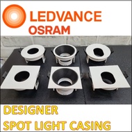 LEDVANCE/OSRAM Designer LED Spot light Casing/ Recess false ceiling down light fitting/ downlight