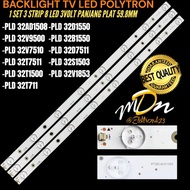 POLYTRON 32 INCH LED TV BACKLIGHT PLD 32T711- PLD 32T1500- PLD 32T7511- PLD 32V7510- PLD 32V9500- PL