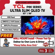 【Free Wall Mount Install In 5 Days】TCL P8K QLED TV | 85" | 98" | 144Hz | AiPQ Pro Processor | Slim U