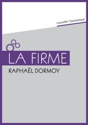 La Firme Raphaël Dormoy