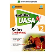 Buku latihan Topikal UASA A+  Sains ( Dwibahasa ) Tingkatan 2 KSSM