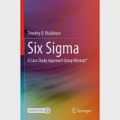 Six SIGMA: A Case Study Approach Using Minitab(r)