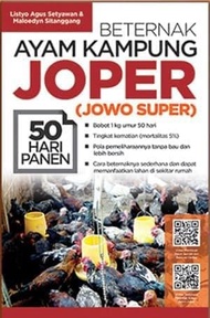 Buku Peternakan Beternak Ayam Kampung Joper (Jowo Super) 50 Hari Panen