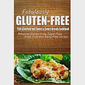 Fish &amp; Seafood and Sweet &amp; Savory Breads Cookbook: Yummy Gluten-free Ideas for Celiac Disease and Gluten Sensitivity