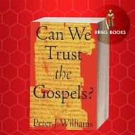 Can We Trust the Gospels? Peter J. Williams