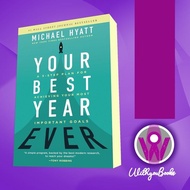 Your Best Year Ever: A 5-Step Plan for Achieving Your Most Important G