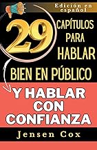 29 captulos para hablar bien en pblico y hablar con confianza