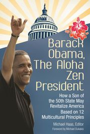 Barack Obama, The Aloha Zen President Michael Haas