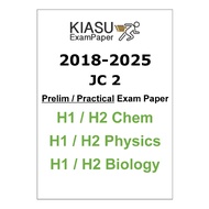 2018 - 2023 2024 2025 JC 2 JC2 A Level Prelim H1 H2 Chemistry H1 H2 Physics H1 H2 Biology Prelim  & 
