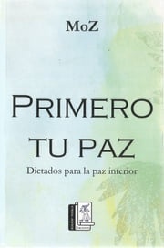 PRIMERO TU PAZ MoZ