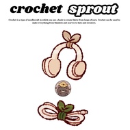 CROCHET SPROUT (・∀・)、