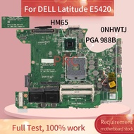 CN-0NHWTJ 0NHWTJ For DELL Latitude E5420 Laptop Motherboard HM65 REV A02 DDR3 Notebook Mainboard