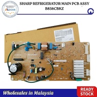SHARP REFRIGERATOR MAIN PCB BOARD ASSY B856CBKZ SJ326M / SJ286M / SJ288M / SJ366M / SJ406M / SJ189MS