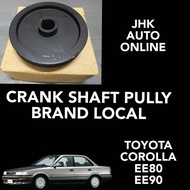 TOYOTA COROLLA EE 80/EE 90  CRANK SHAFT PULLY BRANK LOCAL