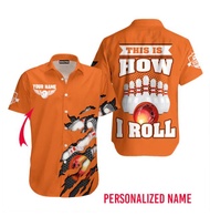 This Is How I Roll Bowling Custom Name Hawaiian Shirt For Men &amp; Women