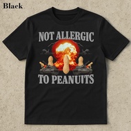 [Cod] Not Allergic To Peanuts Shirt - Unhinged Shirt Meme Ironic Shirt Funny Cringe Shirt Funny Meme