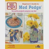 Beginner’s Guide to Mod Podge: Versatile Projects Anyone Can Do!