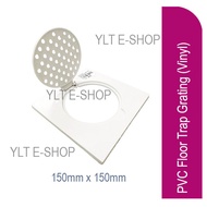 PVC Floor Trap Grating (Vinyl) 6" x 6" [150mm x 150mm]