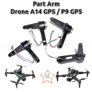 Part Arm / Drone Arm A14 GPS / P9 GPS Pro