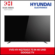 VVD HY-KQ75UG5 75 IN 4K UHD GOOGLE TV